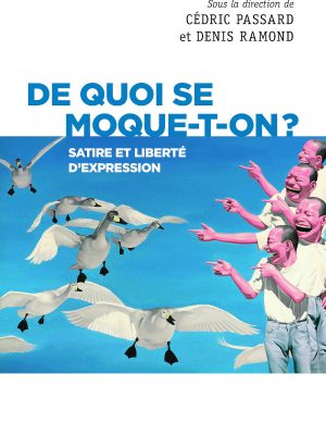 De quoi se moque-t'on